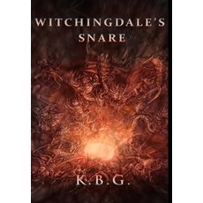 (영문도서) Witchingdale's Snare I (HARDCOVER) Hardcover, Lulu.com, English, 9781794832152