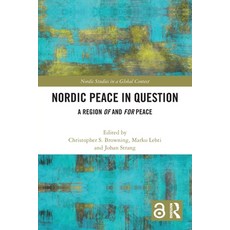 (영문도서)Nordic Peace in Question: A Region of and for Peace Paperback, Routledge, English, 9781032333205