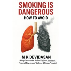 (英文圖書)Smoking is Dangerous: How to Avoid 平裝版, M K Devidasan, 英文