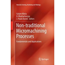 (영문도서) Non-Traditional Micromachining Processes: Fundamentals and Applications Paperback, Springer, English, 9783319847962
