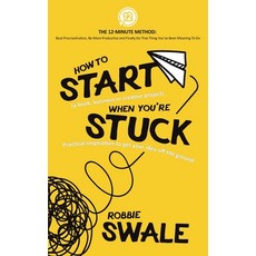 (영문도서) How to Start (a book business or creative project) When You're Stuck: Practical inspiration ... Paperback, Winds of Trust Publications, English, 9781915266002