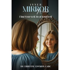 (英文圖書)Inner Mirror Work: Find Yourself Heal Yourself 平裝版, Book Publishing Group LLC, English, Paperback