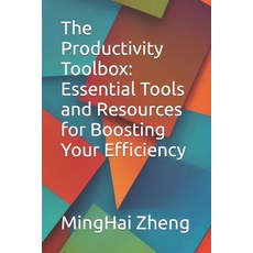 (영문도서) The Productivity Toolbox: Essential Tools and Resources for Boosting Your Efficiency Paperback, Independently Published, English, 9798856770659