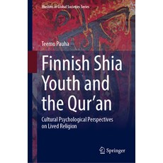 (英文圖書)Finnish Shia Youth and the Qur'an: Cultural Psychological Perspectives on Lived... 精裝版, Springer, 英文