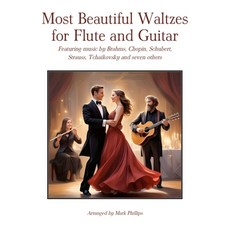 (英文圖書)Most Beautiful Waltzes for Flute and Guitar: Featuring music by Brahms Chopin ... 平裝版, Independently Published, 英文