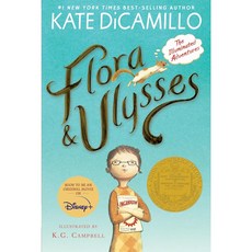 Flora & Ulysses (2014 Newbery Winner):The Illuminated Adventures, Candlewick Press (MA)