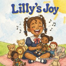 (영문도서)Lilly's Joy Paperback, Bell Asteri Publishing & En..., English, 9781957604961