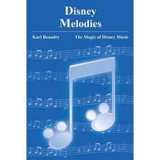 (영문도서) Disney Melodies: The Magic of Disney Music Paperback, Theme Park Press, English, 9798896090069