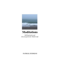(영문도서) Moditations: Self-Inspiration and Encouragement for Modern Life Paperback, Independently Published, English, 9798758375327