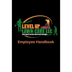 (영문도서) Level Up Lawn Care Employee Handbook Paperback, Black Scripture Press, English, 9798330455546