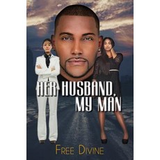 (영문도서)Her Husband My Man Paperback, Createspace Independent Pub..., English, 9781514217078