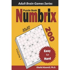 Numbrix Puzzle Book: 200 Easy to Hard (10x10) Puzzles Paperback, Independently Published, English, 9798595525282