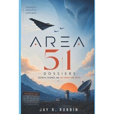 (영문도서)Area 51 Dossiers: Secrets Silence & Modern Questions. Paperback, Independently Published, English, 9798197787095