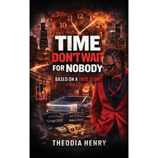 (英文圖書)Time Don't Wait For Nobody 精裝版, Theodia Henry, 英文