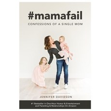 #mamafail: confessions of a single mom Paperback, Independently Published, English, 9798711238560