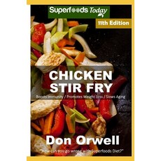 (영문도서) Chicken Stir Fry: Over 100 Quick & Easy Gluten Free Low Cholesterol Whole Foods Recipes full ... Paperback, Independently Published, English, 9798647898104
