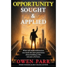 (英文圖書)Opportunity Sought and Applied: What Self-Made Billionaires Can Teach the Next G... 平裝版, Independently Published, English, Paperback