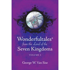 (英文圖書)Wonderfultales(R) from the Land of the Seven Kingdoms: Volume 2 平裝版, Outskirts Press, 英文