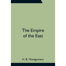 (영문도서)The Empire Of The East Paperback, Alpha Edition, English, 9789354755873