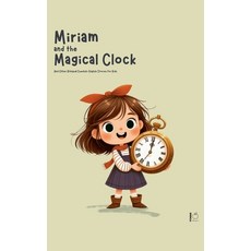 (영문도서) Miriam and the Magical Clock And Other Bilingual Swedish-English Stories for Kids Paperback, Pomme Bilingual, English, 9798227174956