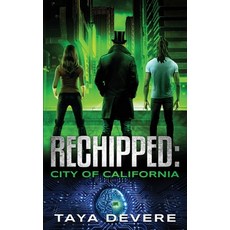 (영문도서) Rechipped City of California Paperback, DVM Press, English, 9789527404546