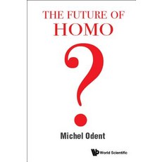 The Future of Homo Paperback, World Scientific Publishing Company