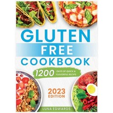 (영문도서) Gluten-Free Cookbook: 1200 Days of Easy & Flavorful Recipes to Delight Your Taste Buds and Em... Hardcover, Nelary Press, English, 9781803625461