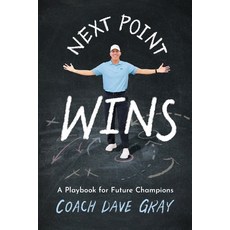 (영문도서)Next Point Wins: A Playbook for Future Champions Paperback, Cdg Sports, English, 9781960378385