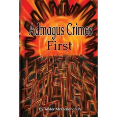 (영문도서)Admagus Crimes First Paperback, Taylor IV Books, English, 9798218825454