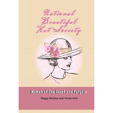 (영문도서) National Beautiful Hat Society: Women of One Heart and Purpose Paperback, Independently Published, English, 9798882748806