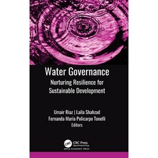 (영문도서)Water Governance: Nurturing Resilience for Sustainable Development Hardcover, Apple Academic Press, English, 9781998511624 Apple Academic Press, English, 9781998511624