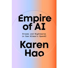 (영문도서) Empire of AI: Dreams and Nightmares in Sam Altman's OpenAI Hardcover, Penguin Press, English, 9780593657508
