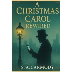 (영문도서)A Christmas Carol Rewired Paperback, Kmcs Publishing, English, 9781918259018