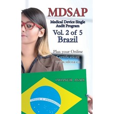 (영문도서) MDSAP Vol.2 of 5 Brazil: ISO 13485:2016 for All Employees and Employers Hardcover, Top Ten Award International..., English, 9781990451614