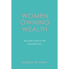 (英文圖書)Women Owning Wealth: Building Wealth The Feminine Way 平裝版, Independently Published, English
