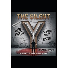(英文圖書)The Silent Y: Humanity's Wave in the AI Era: Volume IIa 平裝版, Independently Published, 英文