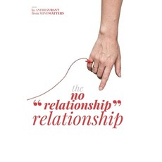 (영문도서)The "no - relationship" relationship: The Exception to the Rule... When Love Sur... Paperback