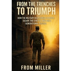 (英文圖書)From the Trenches to Triumph: How the Military Helps Break the Cycle of Poverty 平裝版, Independently Published, 英文