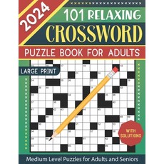 (영문도서) 2024 Crossword Puzzle Book for Adults Large Print: 101 Relaxing Medium Level Crossword Puzzle... Paperback, Independently Published, English, 9798872826033