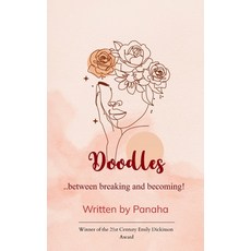 (영문도서)Doodles ..between breaking and becoming! Paperback, Bookleaf Publishing, English, 9789373145334