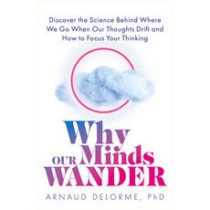 (영문도서) Why Our Minds Wander: Understand the Science and Learn How to Focus Your Mind Paperback, Welbeck Balance, English, 9781801292788
