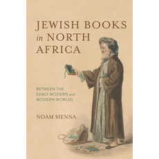 (英文圖書)Jewish Books in North Africa: Between the Early Modern and Modern Worlds 精裝版, Indiana University Press, 英文