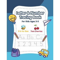 Letter and Number Tracing Book for Kids Ages 3-5: A Fun Practice Workbook to Learn the Alphabet and ... Paperback, Independently Published, English, 9798566508177