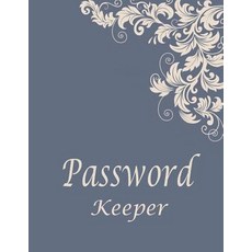 (영문도서) Password keeper: password keeper book Size 8.5x11inches 120 pages Big column for recording. ... Paperback, Createspace Independent Pub..., English, 9781720833802