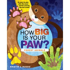 (영문도서) How Big Is Your Paw?: Forest Animals Board Books, Becker & Mayer, English, 9780760372296