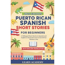 (英文圖書)Puerto Rican Spanish Short Stories for Beginners: 15 Bilingual Short Stories in... 平裝版, Independently Published, 英文