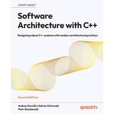 (英文圖書)Software Architecture with C++ - Second Edition: Designing robust C++ systems wi... 平裝版, Packt Publishing, 英文
