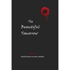 (영문도서)The Beautiful Tomorrow Paperback, Independently Published, English, 9798289928887