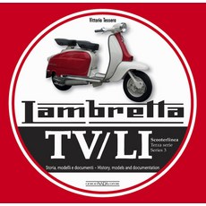 (영문도서)Lambretta Tv/Li Scooterlinea Series 3: History Models and Documentation Paperback, Giorgio NADA Editore, English, 9788879117463