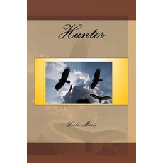 (영문도서) Hunter: The Journey Emerald's Travels Paperback, Createspace Independent Pub..., English, 9781985668447